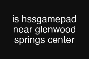 is hssgamepad near glenwood springs center